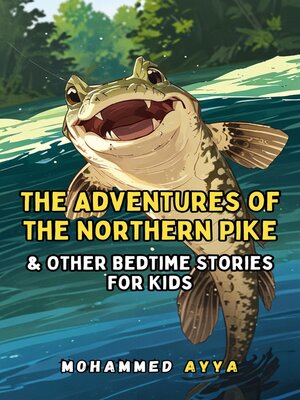 cover image of The Adventures of the Northern Pike